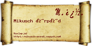 Mikusch Árpád névjegykártya